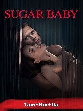 Sugar Baby (2024) HDRip Original [Tamil + Hindi +Ita] Dubbed Full Movie Watch Online Free